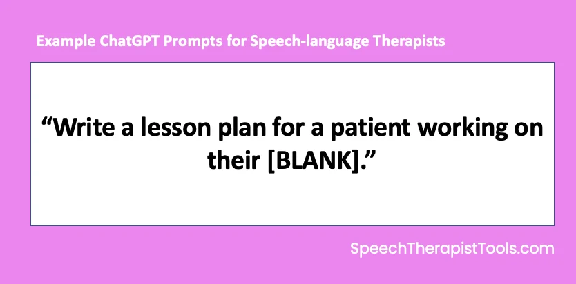ChatGPT prompt example: writing a therapy lesson plan for SLPs
